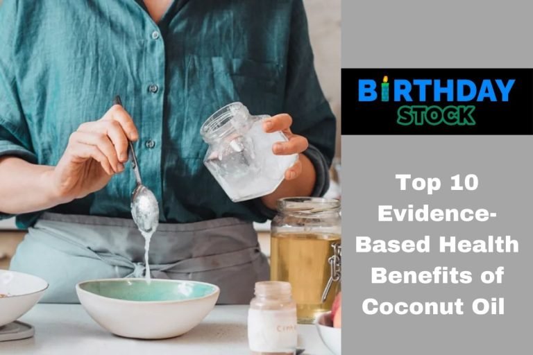 Top 10 Evidence-Based Health Benefits of Coconut Oil