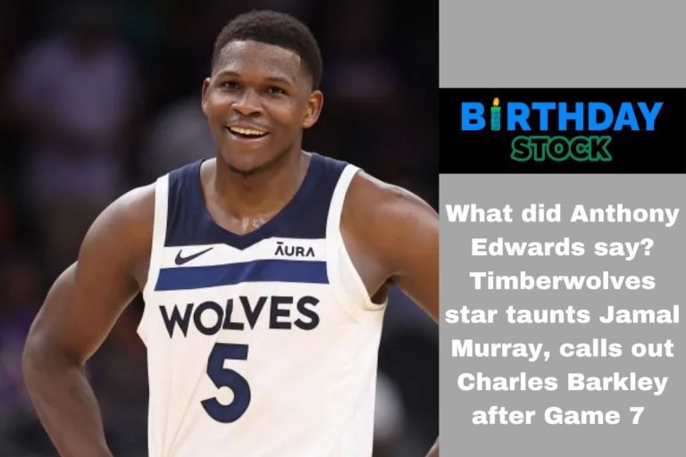 What did Anthony Edwards say Timberwolves star taunts Jamal Murray, calls out Charles Barkley after Game 7