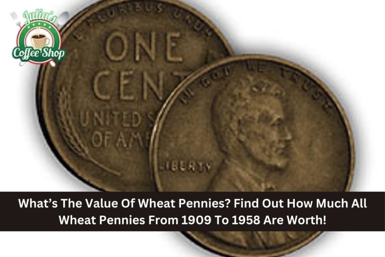 What’s The Value Of Wheat Pennies? Find Out How Much All Wheat Pennies From 1909 To 1958 Are Worth!
