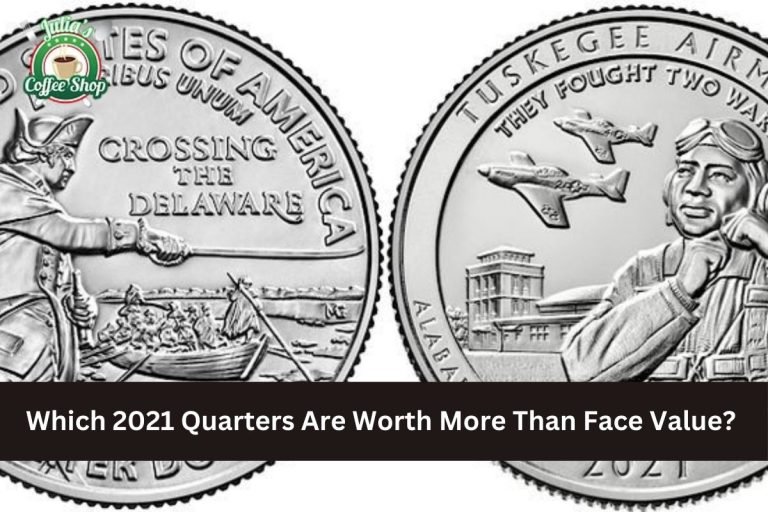 Which 2021 Quarters Are Worth More Than Face Value?