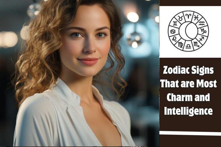 Zodiac Signs That are Most Charm and Intelligence
