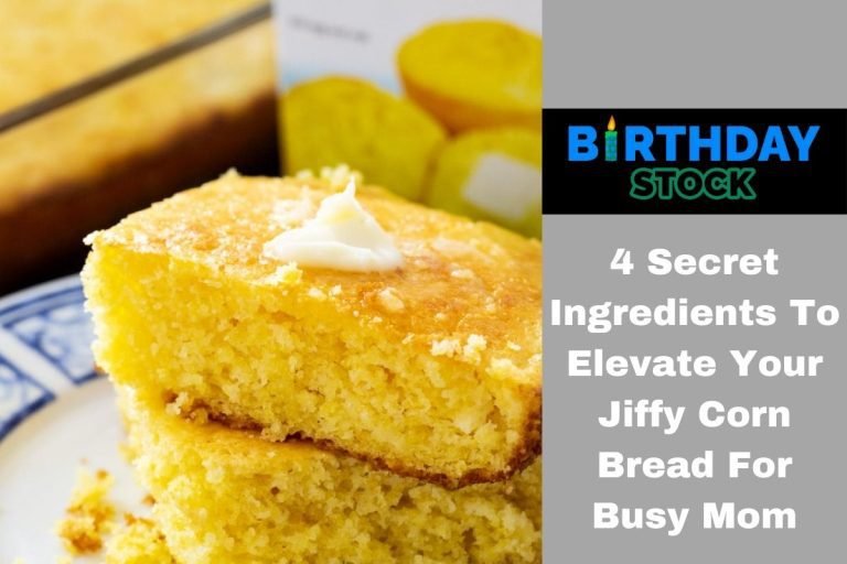4 Secret Ingredients To Elevate Your Jiffy Corn Bread For Busy Mom