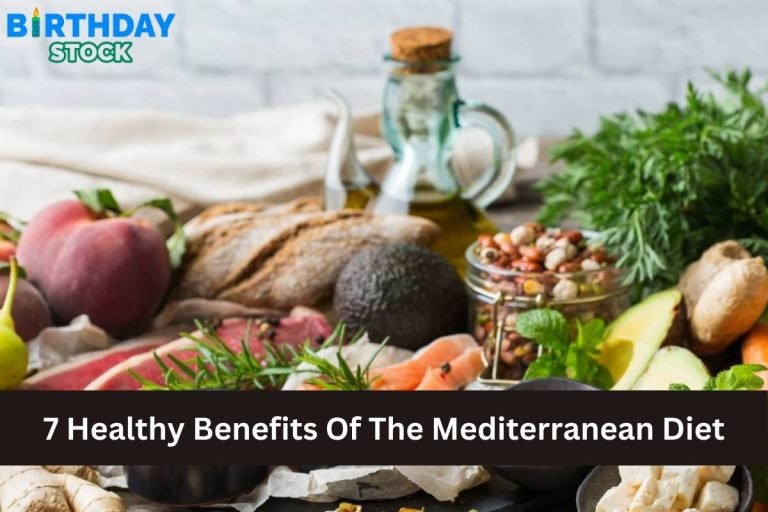 7 Healthy Benefits Of The Mediterranean Diet