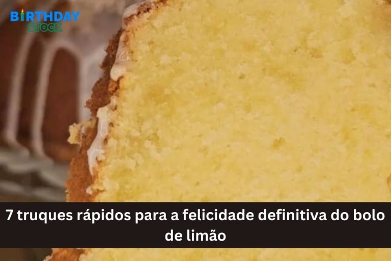 7 truques rápidos para a felicidade definitiva do bolo de limão