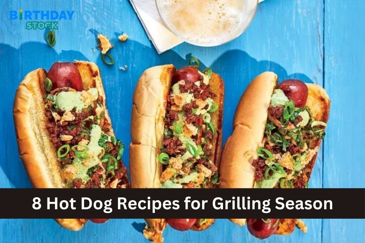 8 Hot Dog Recipes for Grilling Season