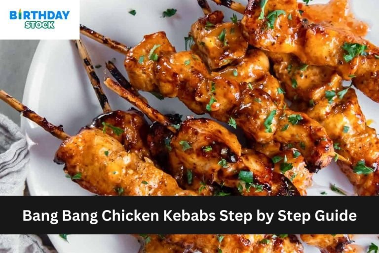 Bang Bang Chicken Kebabs Step by Step Guide