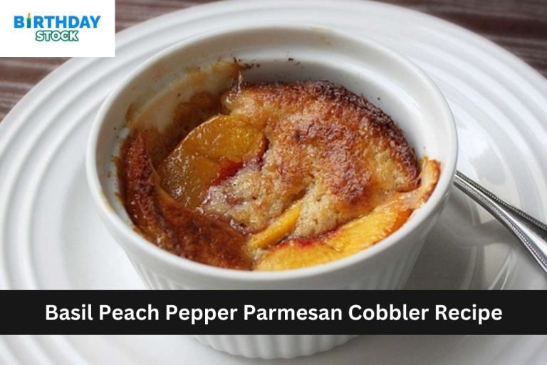 Basil Peach Pepper Parmesan Cobbler Recipe