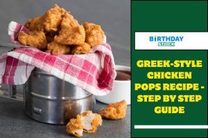 Greek-Style Chicken Pops Recipe - Step By Step Guide