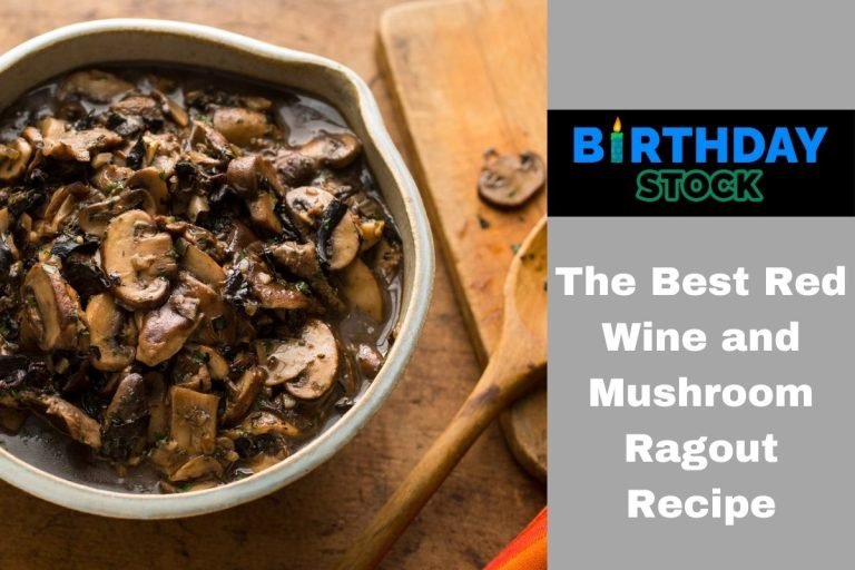 The Best Red Wine and Mushroom Ragout Recipe