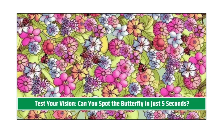 Test Your Vision: Can You Spot the Butterfly in Just 5 Seconds?